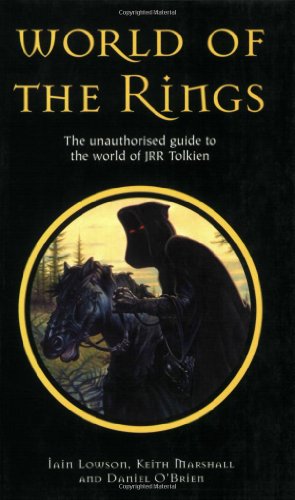 Stock image for World of the Rings: The Unauthorised Guide to the World of JRR Tolkien: The Unauthorised Guide to the Work of JRR Tolkien for sale by WorldofBooks