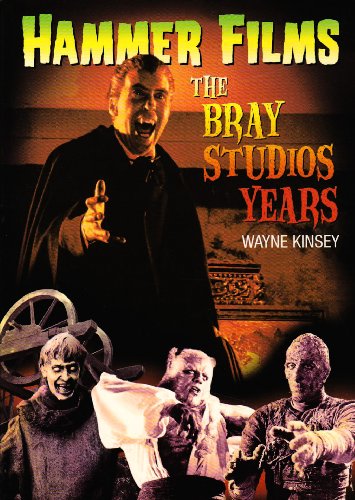 Hammer Films: The Bray Studios Years