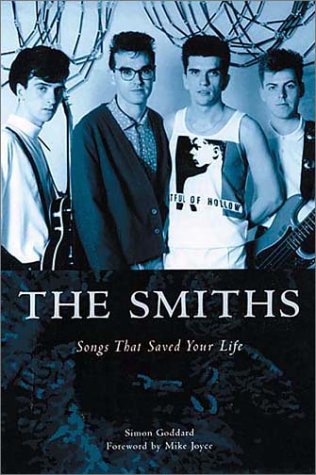 Beispielbild fr The Smiths: Songs That Saved Your Life zum Verkauf von WorldofBooks