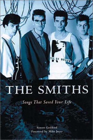 Stock image for The Smiths: Songs That Saved Your Life for sale by ThriftBooks-Dallas