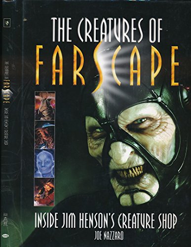 9781903111857: The Creatures of Farscape: Inside Jim Henson's Creature Shop