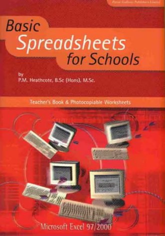 Stock image for Basic Spreadsheets for Schools: Teacher's Book and Photocopiable Worksheets (I.C.T. Skills for Schools) for sale by MusicMagpie