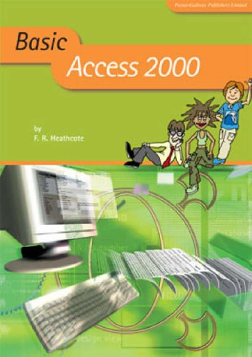 Stock image for Basic Access 2000 (ICT Skills for Schools) for sale by MusicMagpie