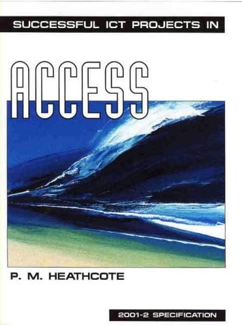 Beispielbild fr Successful ICT Projects In Access (2nd Edition) zum Verkauf von WorldofBooks