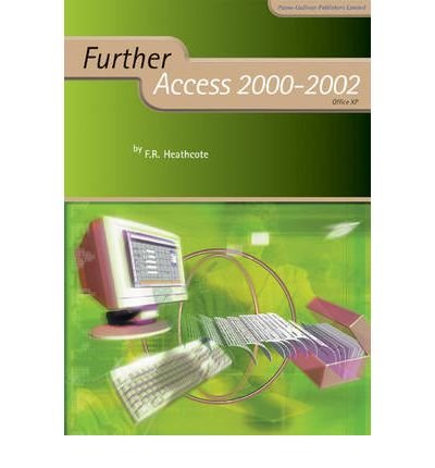 Stock image for Further Access 2000 (ICT Skills for Schools) for sale by MusicMagpie