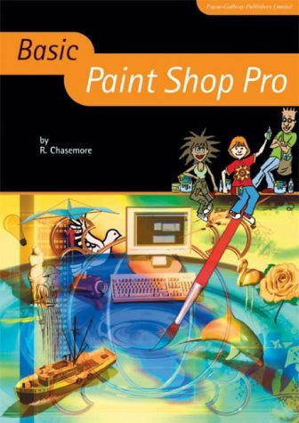 Stock image for Basic Paint Shop Pro (Basic ICT Skills) for sale by Reuseabook