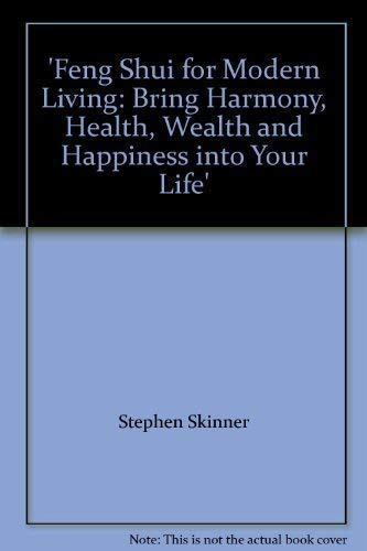 9781903116029: 'Feng Shui for Modern Living: Bring Harmony, Health, Wealth and Happiness into Your Life'