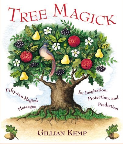 9781903116128: Tree Magick: Fifty Two Magical Messages for Inspiration, Protection and Prediction