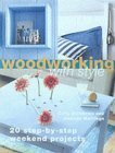 Stock image for Woodworking With Style: 20 Step-by-step Projects to Make Over a Weekend for sale by Goldstone Books