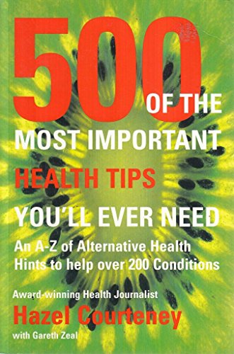 Stock image for 500 of the Most Important Health Tips You'll Ever Need for sale by WorldofBooks