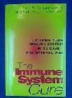 Beispielbild fr The Immune System Cure : Optimize Your Immune System in 30 Days-The Natural Way zum Verkauf von Goldstone Books