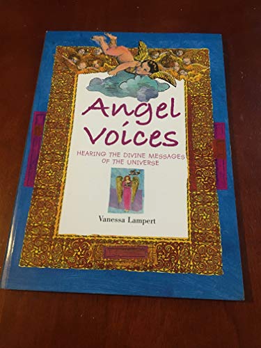 Beispielbild fr Angel Voices: Hearing the Divine Messages of the Universe zum Verkauf von Goldstone Books