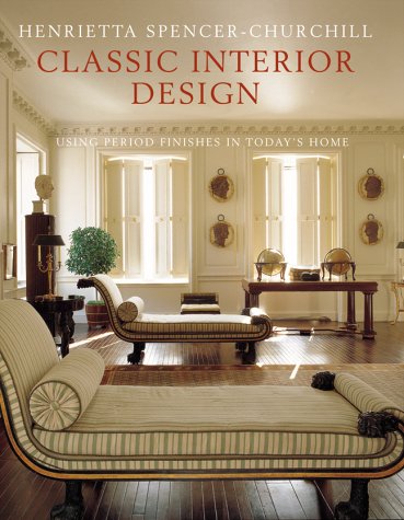 9781903116630: Classic Interior Design: Using British and American Period Features in Today's Homes