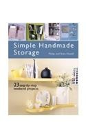 Beispielbild fr Simple Handmade Storage: 23 Step-by-step Weekend Projects zum Verkauf von Reuseabook