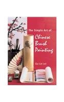 Stock image for Simple Art of Chinese Brush Painting: A Step-by-step Guide to is Painting Projects of Flowers and Birds for sale by WorldofBooks