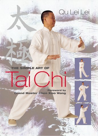 9781903116999: The Simple Art of T'ai Chi: Step-by-step Fitness & Harmony for Body & Mind