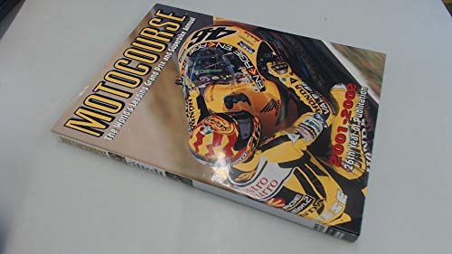 Motocourse 2001-2002: The World's Leading Grand Prix and Superbike Annual.