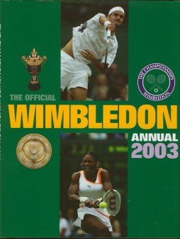 Stock image for The Official Wimbledon Annual 2003 for sale by WorldofBooks