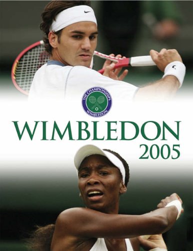 Stock image for Wimbledon: The Championships Official Annual 2005 for sale by MusicMagpie