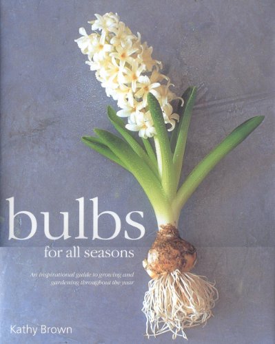 Beispielbild fr Bulbs for All Seasons zum Verkauf von ThriftBooks-Dallas