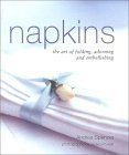 9781903141076: Napkins: The Art of Folding and Embellishing