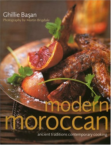 Beispielbild fr Modern Moroccan : Ancient Traditions, Contemporary Cooking zum Verkauf von Better World Books