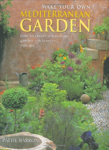 Beispielbild fr Make Your Own Mediterranean Garden zum Verkauf von WorldofBooks