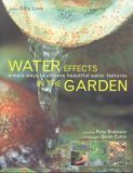 Water Effects in the Garden: Simple ways to achieve beautiful water features