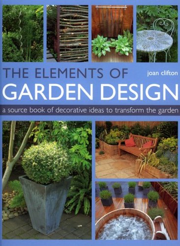 9781903141328: The Elements of Garden Design: A Source Book of Decorative Ideas to Transform the Garden