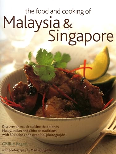 The Food and Cooking of Malaysia & Singapore (9781903141359) by Basan, Ghillie