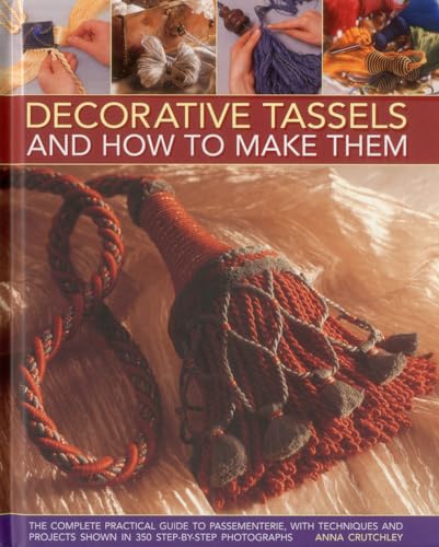 Stock image for Decorative Tassels and How to Make Them for sale by dsmbooks