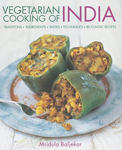 Beispielbild fr Vegetarian Cooking of India : Traditions, Ingredients, Tastes, Techniques and 80 Classic Recipes zum Verkauf von Better World Books