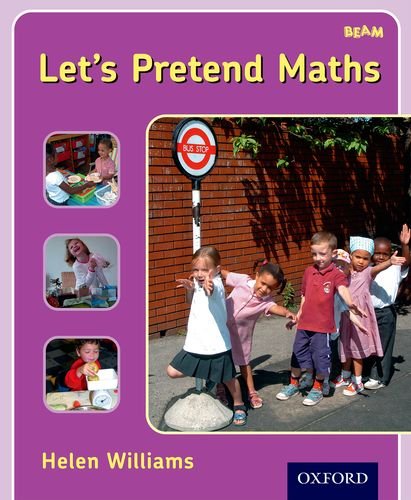 Let's Pretend Maths: Maths and role play (9781903142387) by Williams, Helen