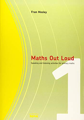 Maths Out Loud Year 1: speaking and listening activities for primary maths (9781903142837) by Mosley, Fran