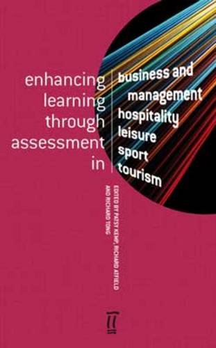 Imagen de archivo de Enhancing Learning Through Assessment in Business and Management, Hospitality, Leisure, Sport and Tourism a la venta por Anybook.com