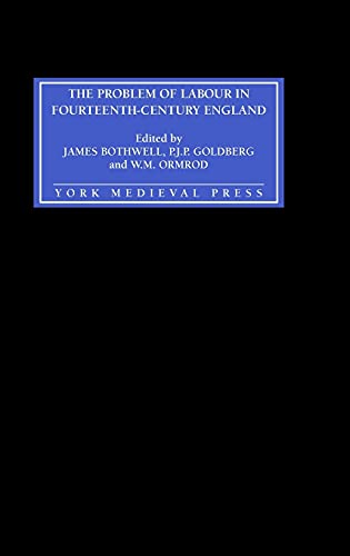 Beispielbild fr The Problem of Labour in Fourteenth-Century England zum Verkauf von G. & J. CHESTERS