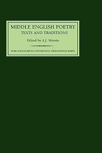 Imagen de archivo de Middle English Poetry: Texts and Traditions - Essays in Honour of Derek Pearsall (York Manuscripts Conference Proceedings Series) (Volume 5) a la venta por Anybook.com