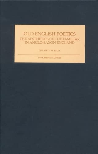 9781903153208: Old English Poetics: The Aesthetics of the Familiar in Anglo-Saxon England