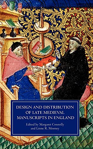 Stock image for Design and Distribution of Late Medieval Manuscripts in England (Manuscript Culture in the British Isles) for sale by HPB-Red