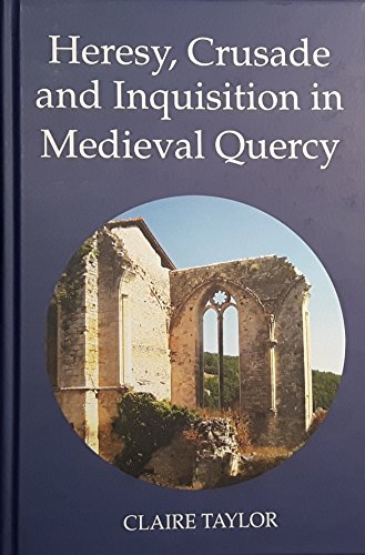 9781903153383: Heresy, Crusade and Inquisition in Medieval Quercy: 2 (Heresy and Inquisition in the Middle Ages)