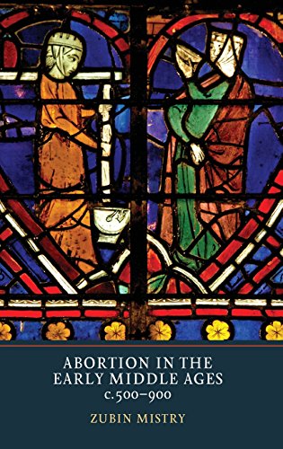 Beispielbild fr Abortion in the Early Middle Ages, C. 500-900 zum Verkauf von Blackwell's