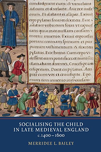 Beispielbild fr Socialising the Child in Late Medieval England zum Verkauf von Blackwell's