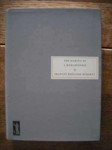 Beispielbild fr The Making of a Marchioness zum Verkauf von Wonder Book