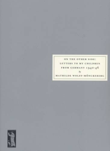 9781903155653: On the Other Side: Letters to My Children from Germany 1940 -46