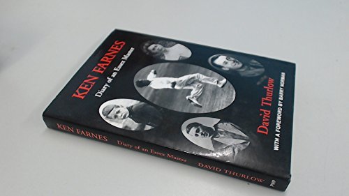 Beispielbild fr Ken Farnes: Diary of an Essex Master zum Verkauf von WorldofBooks