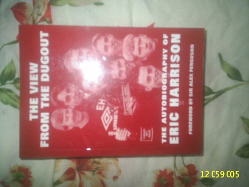 9781903158166: The View from the Dugout: The Autobiography of Eric Harrison