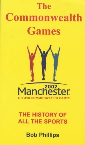 Stock image for The Commonwealth Games: The History of All the Sports for sale by WorldofBooks