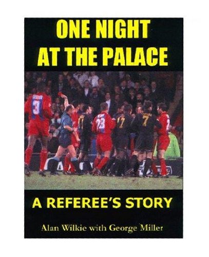 Stock image for One Night at the Palace: A Referee's Story for sale by WorldofBooks