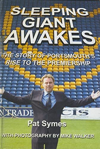 Stock image for Sleeping Giant Awakes: The Story of Portsmouth's Rise to the Premiership for sale by WorldofBooks