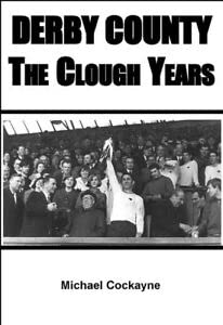 Beispielbild fr Derby County: The Clough Years zum Verkauf von WorldofBooks